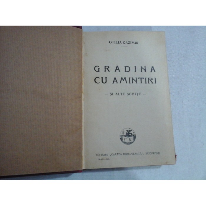    GRADINA  CU  AMINTIRI  si alte schite  -  Otilia  CAZIMIR  *  AMANTUL  VENEREI  -  PROSPER  MERIMEE 